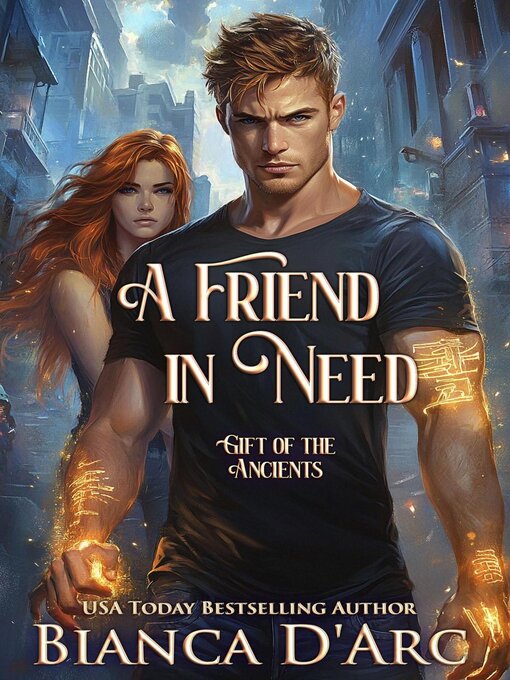 Title details for A Friend in Need by Bianca D'Arc - Available